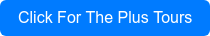 Click For The Plus Tours